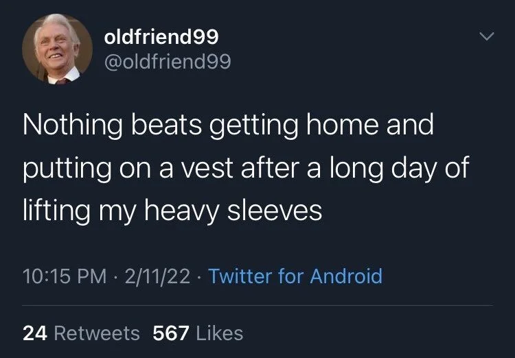 Nothing beats getting home and putting on a vest after a long day of lifting my heavy sleeves