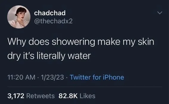 Why does showering make my skin dry it's literally water