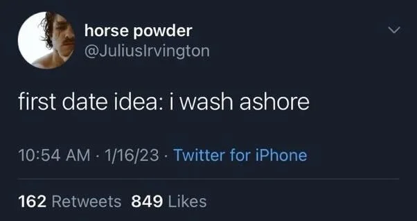 first date idea: i wash ashore