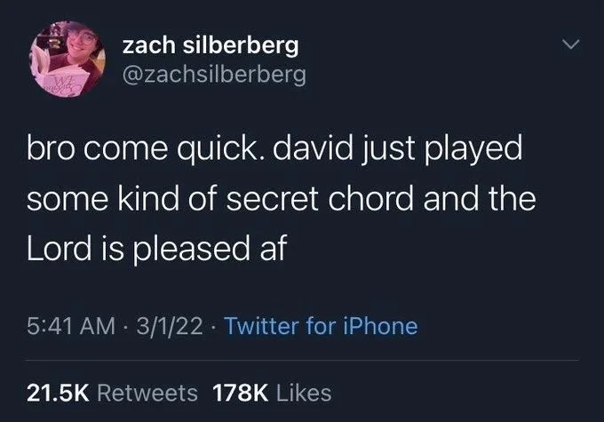 bro come quick. david just played
some kind of secret chord and the
Lord is pleased af
