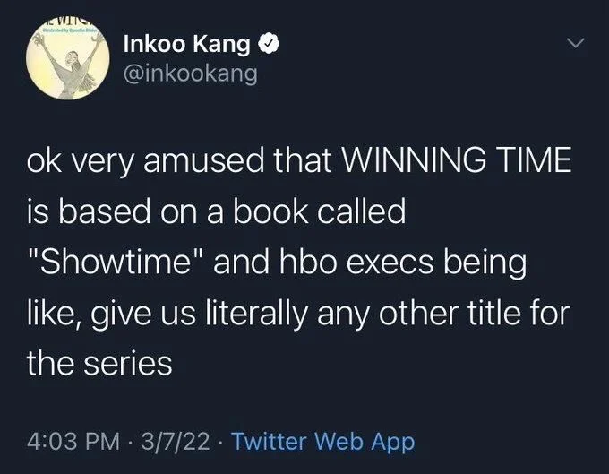 ok very amused that WINNING TIME
is based on a book called "Showtime" and hbo execs being like, give us literally any other title for the series