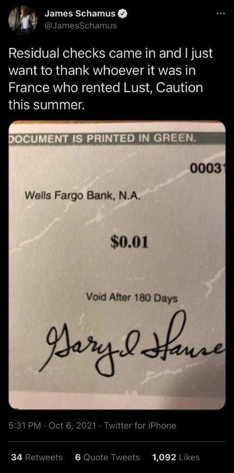 Residual checks came in and I just want to thank whoever it was in France who rented Lust, Caution this summer.

(Photo of a check for $0.01)