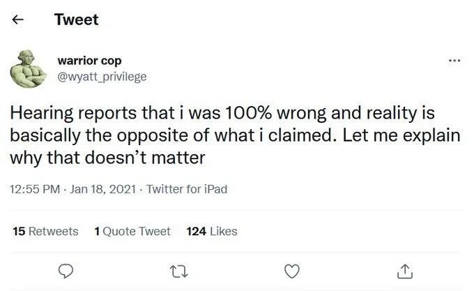 Hearing reports that i was 100% wrong and reality is basically the opposite of what i claimed. Let me explain why that doesn't matter