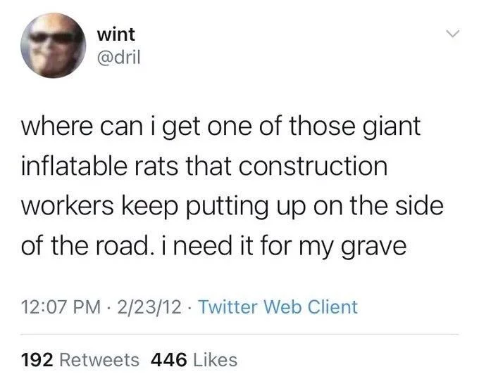 where can i get one of those giant inflatable rats that construction
workers keep putting up on the side of the road. i need it for my grave