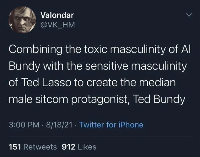 Combining the toxic masculinity of Al Bundy with the sensitive masculinity of Ted Lasso to create the median male sitcom protagonist, Ted Bundy