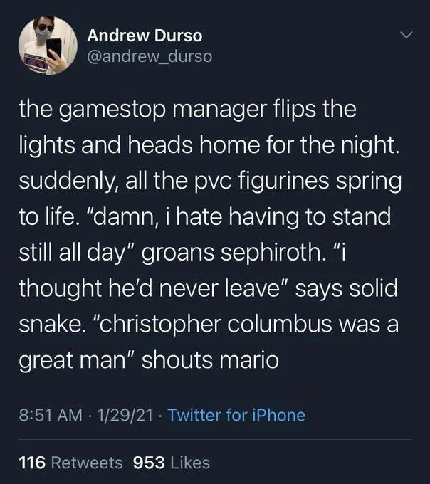 the gamestop manager flips the lights and heads home for the night. suddenly, all the pvc figurines spring to life. “damn, i hate having to stand still all day" groans sephiroth. "i thought he'd never leave" says solid snake. "christopher columbus was a great man" shouts mario
