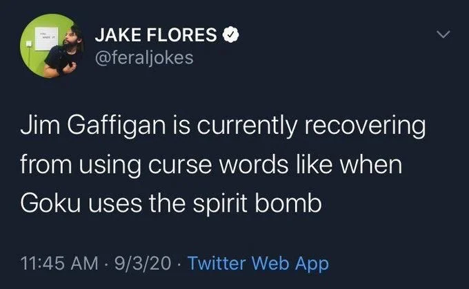 Jim Gaffigan is currently recovering from using curse words like when Goku uses the spirit bomb