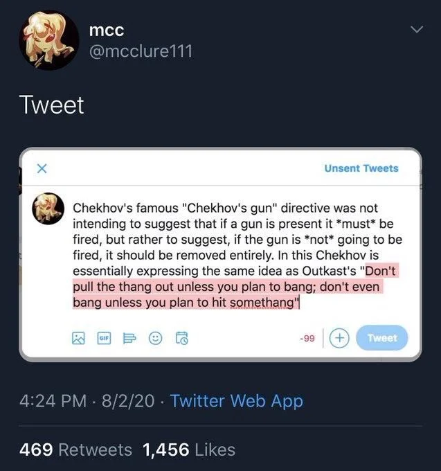 Chekhov's famous "Chekhov's gun" directive was not intending to suggest that if a gun is present it *must* be fired, but rather to suggest, if the gun is *not* going to be fired, it should be removed entirely. In this Chekhov is essentially expressing the same idea as Outkast's "Don't pull the thang out unless you plan to bang; don't even bang unless you plan to hit somethang"