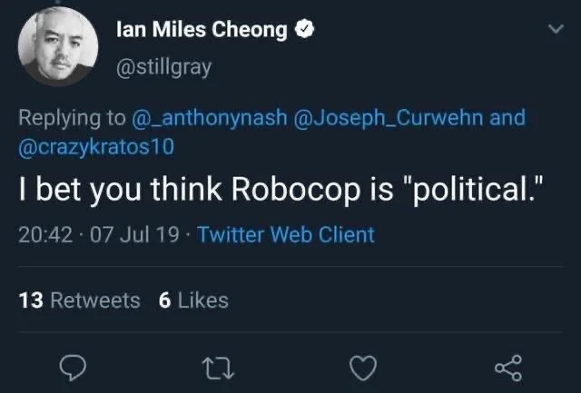 Replying to @_anthonynash @Joseph_Curwehn and @crazykratos10
I bet you think Robocop is "political."
20:42 07 Jul 19. Twitter Web Client