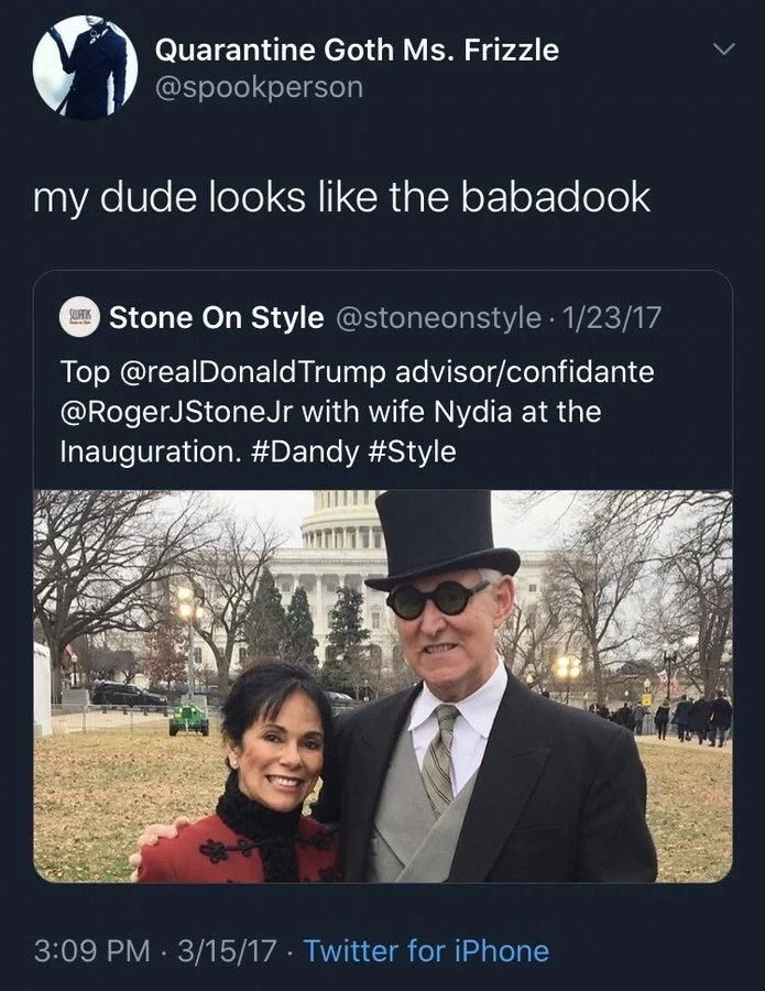 my dude looks like the babadook

(Roger stone looking like an Edward Corey character)