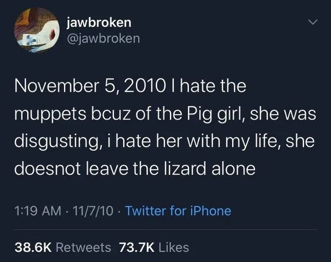November 5, 2010 I hate the
muppets bcuz of the Pig girl, she was disgusting, i hate her with my life, she doesnot leave the lizard alone